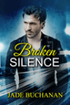 Broken Silence by Jade Buchanan